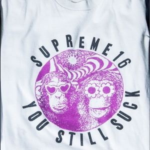 Supreme “you still suck” T-shirt